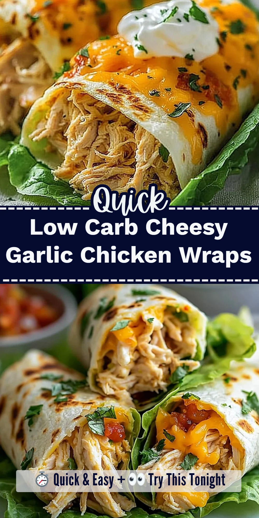 Low Carb Cheesy Garlic Chicken Wraps