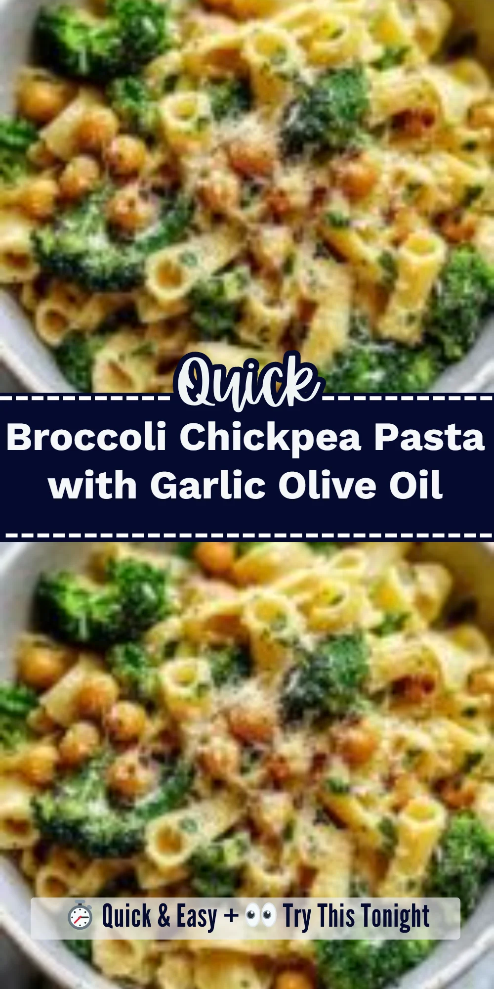 Broccoli Chickpea Pasta with Garlic Olive Oil