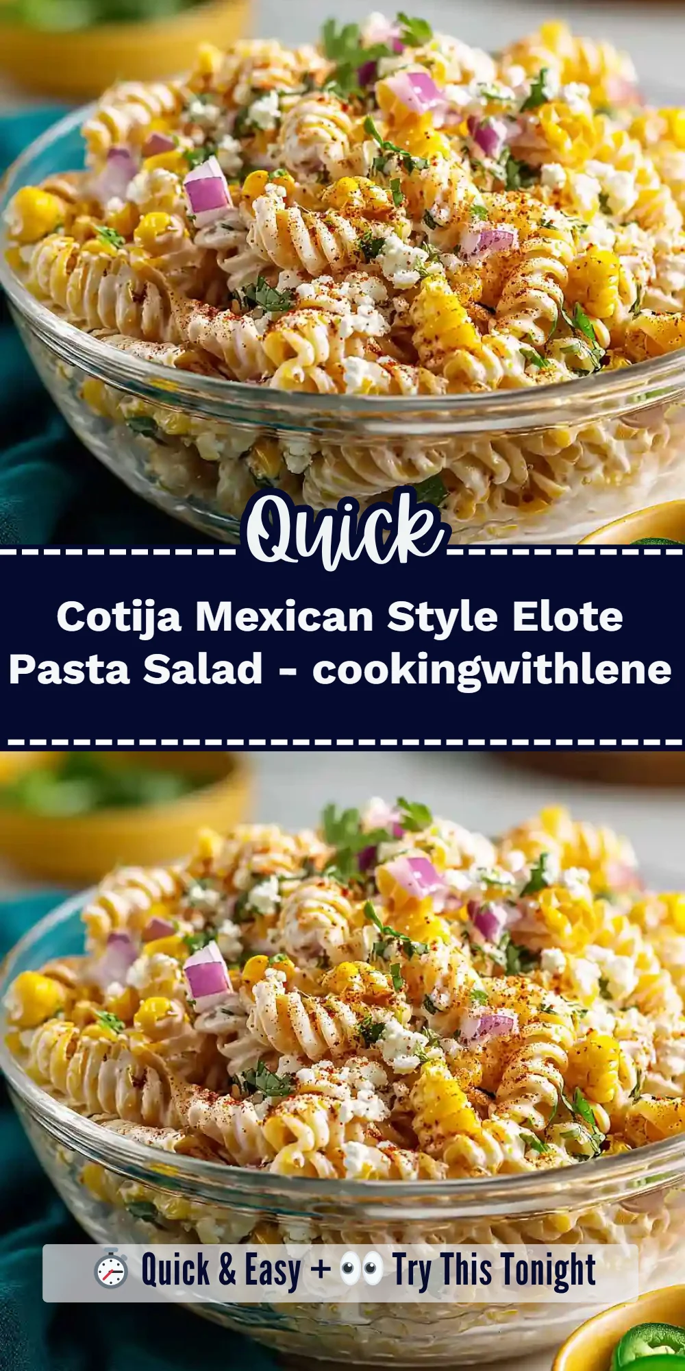 Cotija Mexican Style Elote Pasta Salad - cookingwithlene