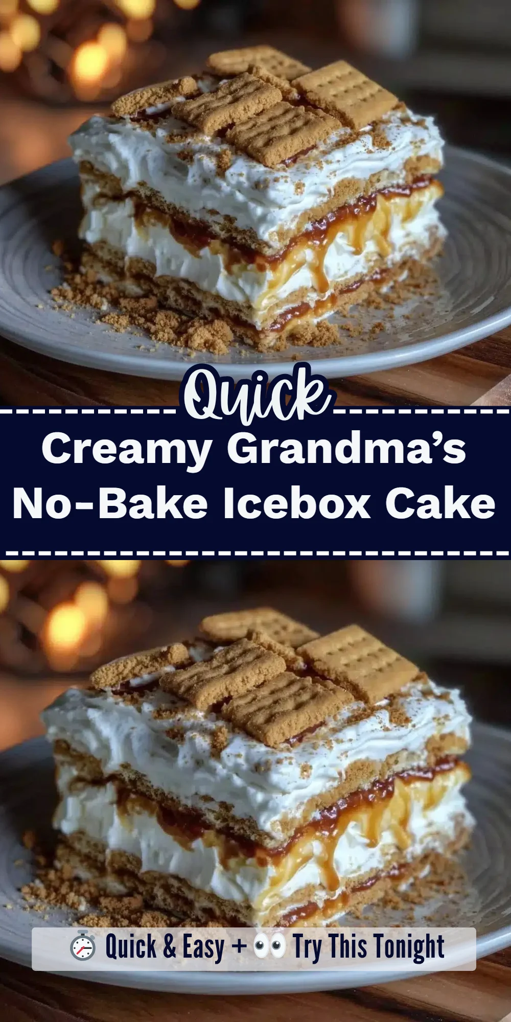 Creamy Grandma’s No-Bake Icebox Cake