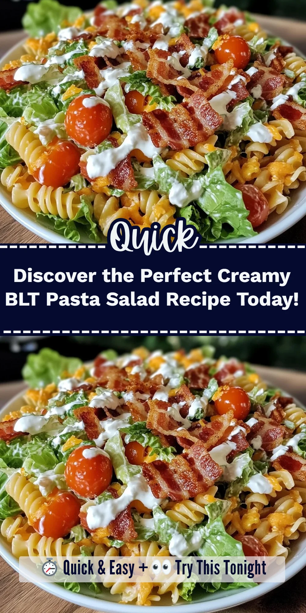 Discover the Perfect Creamy BLT Pasta Salad Recipe Today!