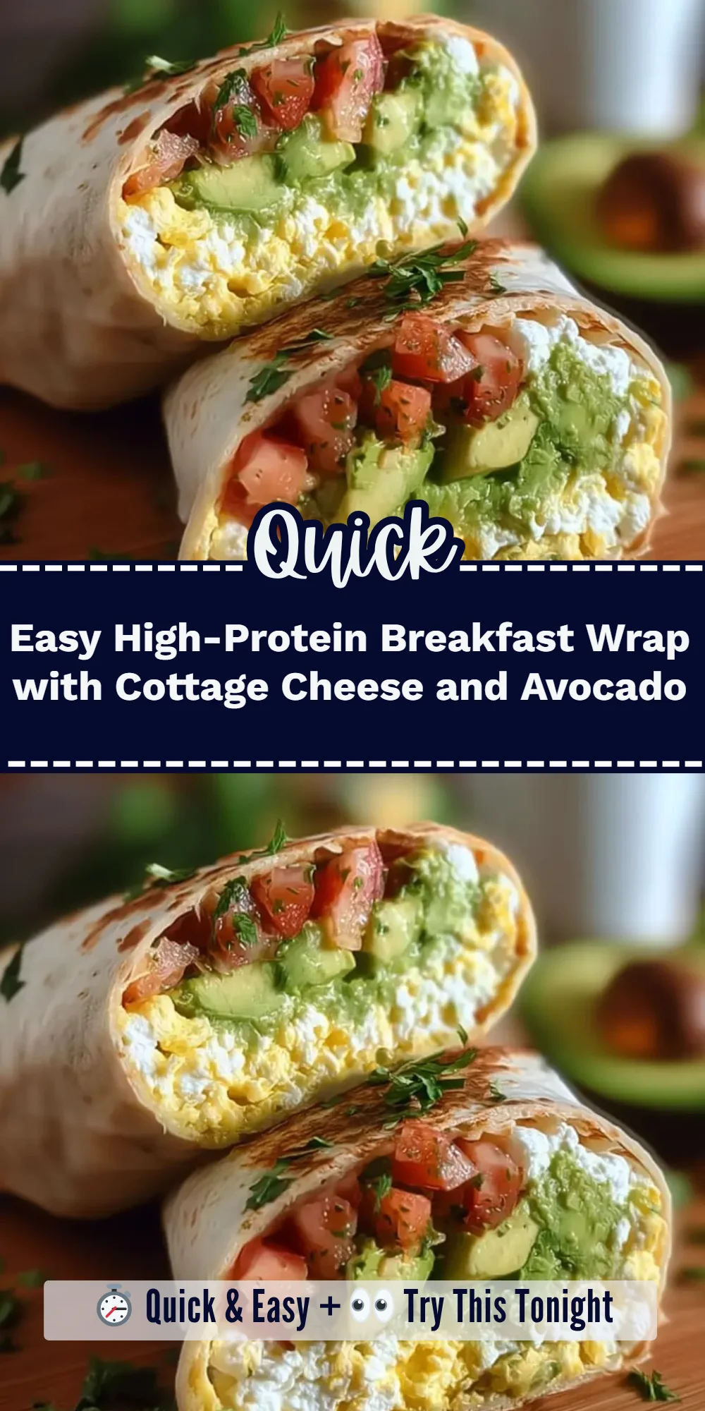 Easy High-Protein Breakfast Wrap with Cottage Cheese and Avocado