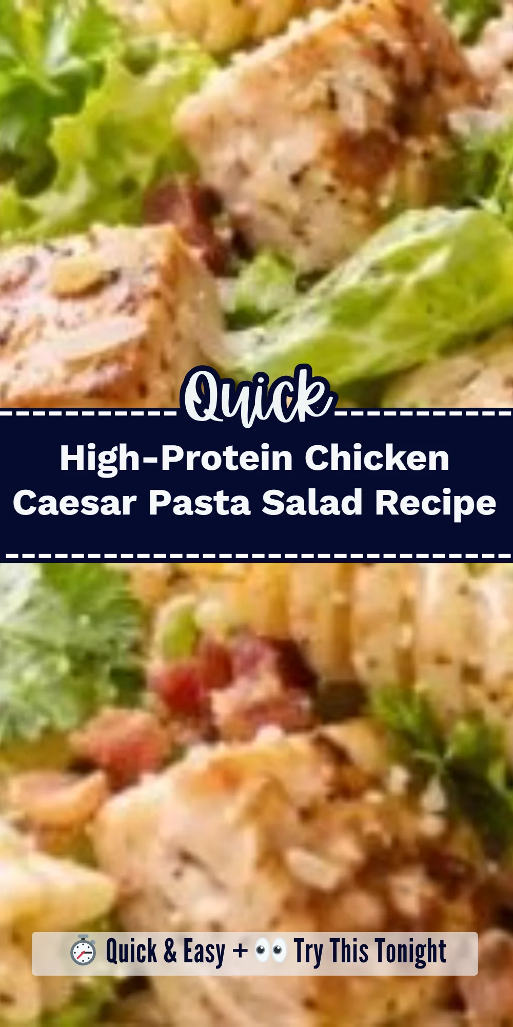High-Protein Chicken Caesar Pasta Salad Recipe