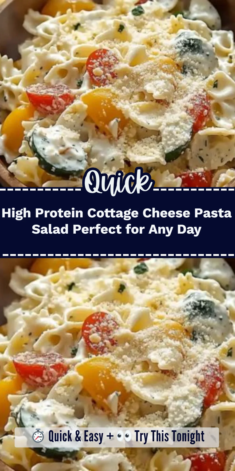 High Protein Cottage Cheese Pasta Salad Perfect for Any Day