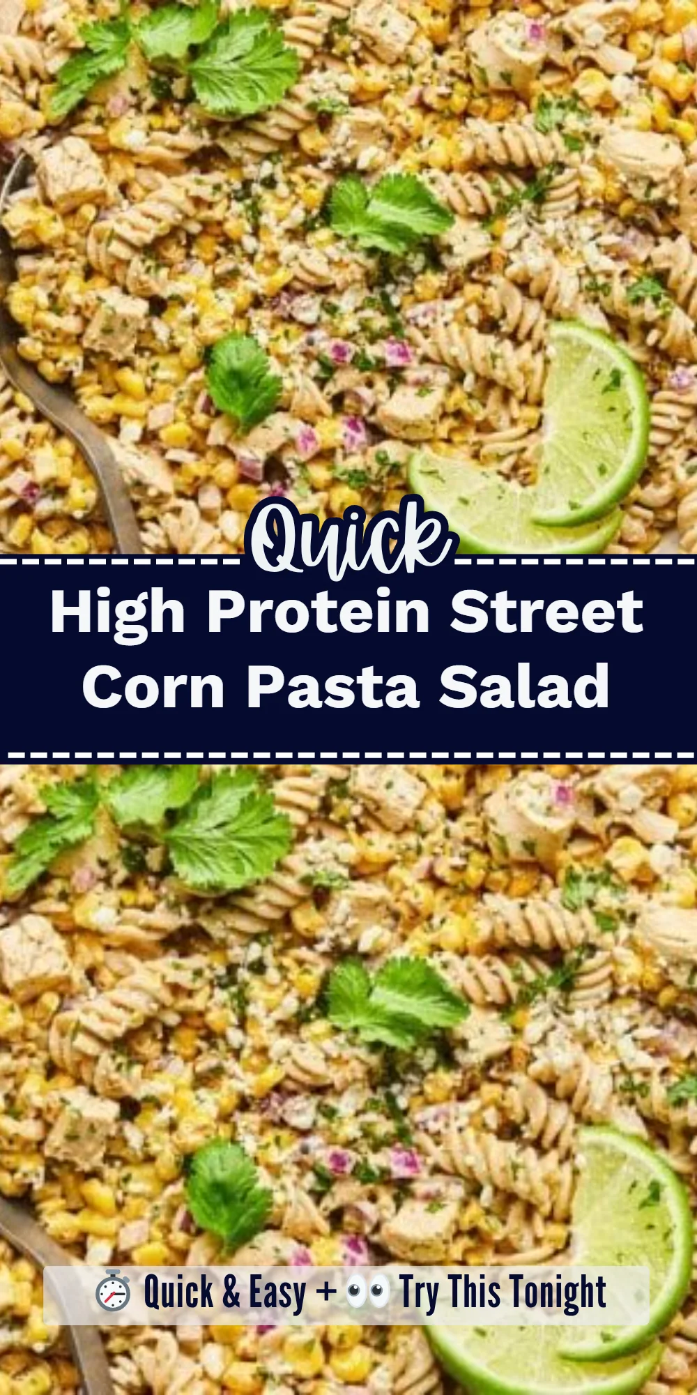 High Protein Street Corn Pasta Salad