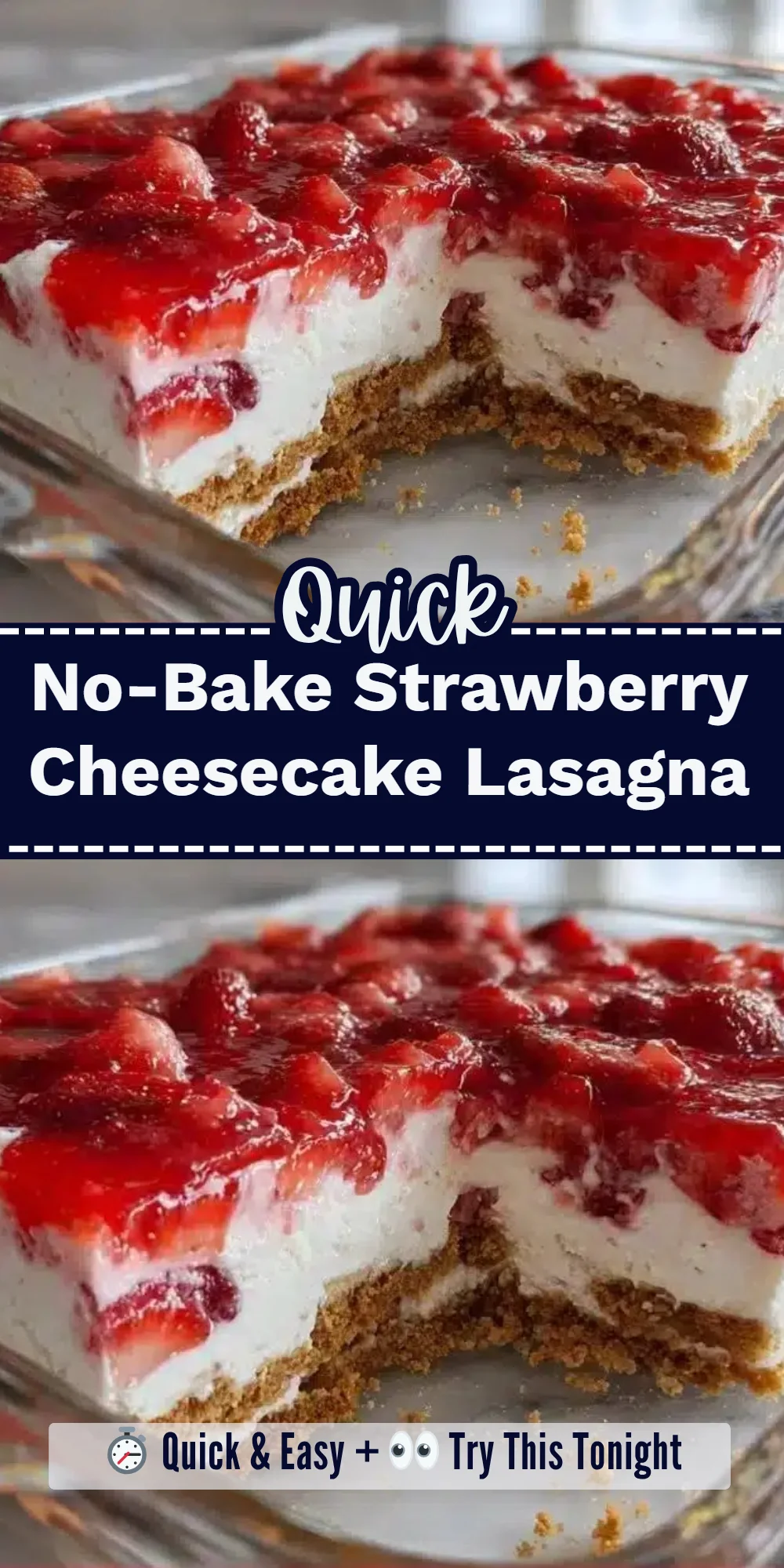 No-Bake Strawberry Cheesecake Lasagna