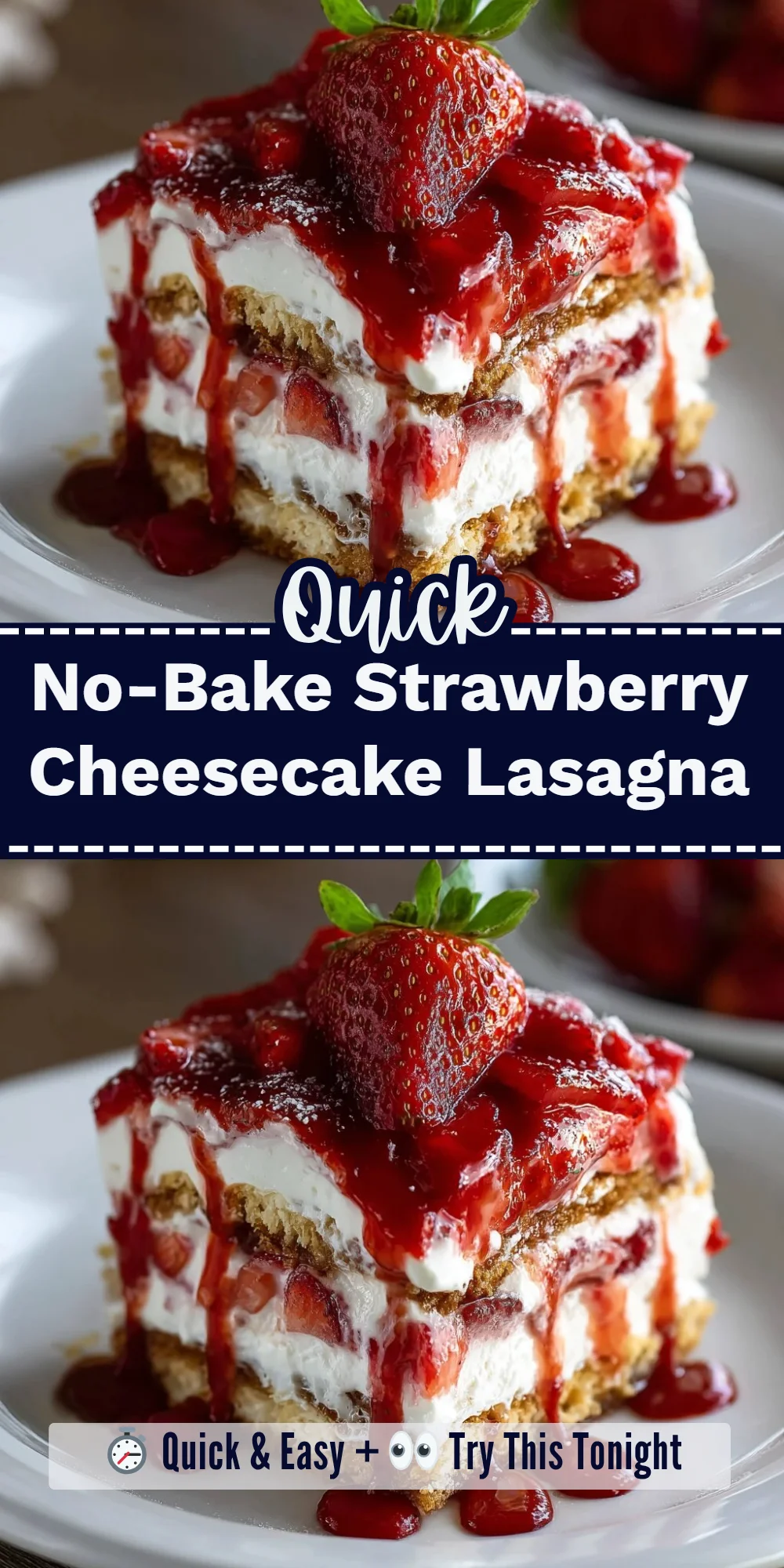 No-Bake Strawberry Cheesecake Lasagna