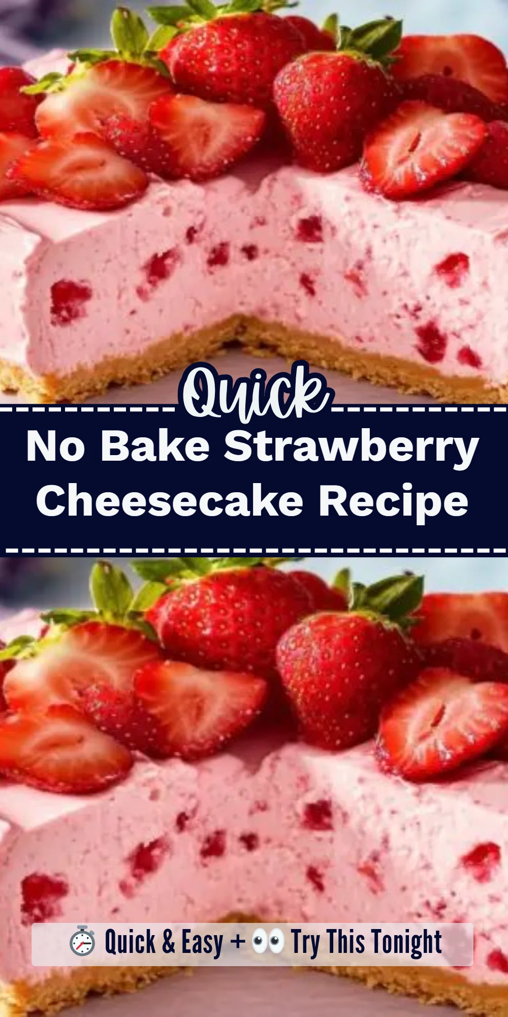 No Bake Strawberry Cheesecake Recipe