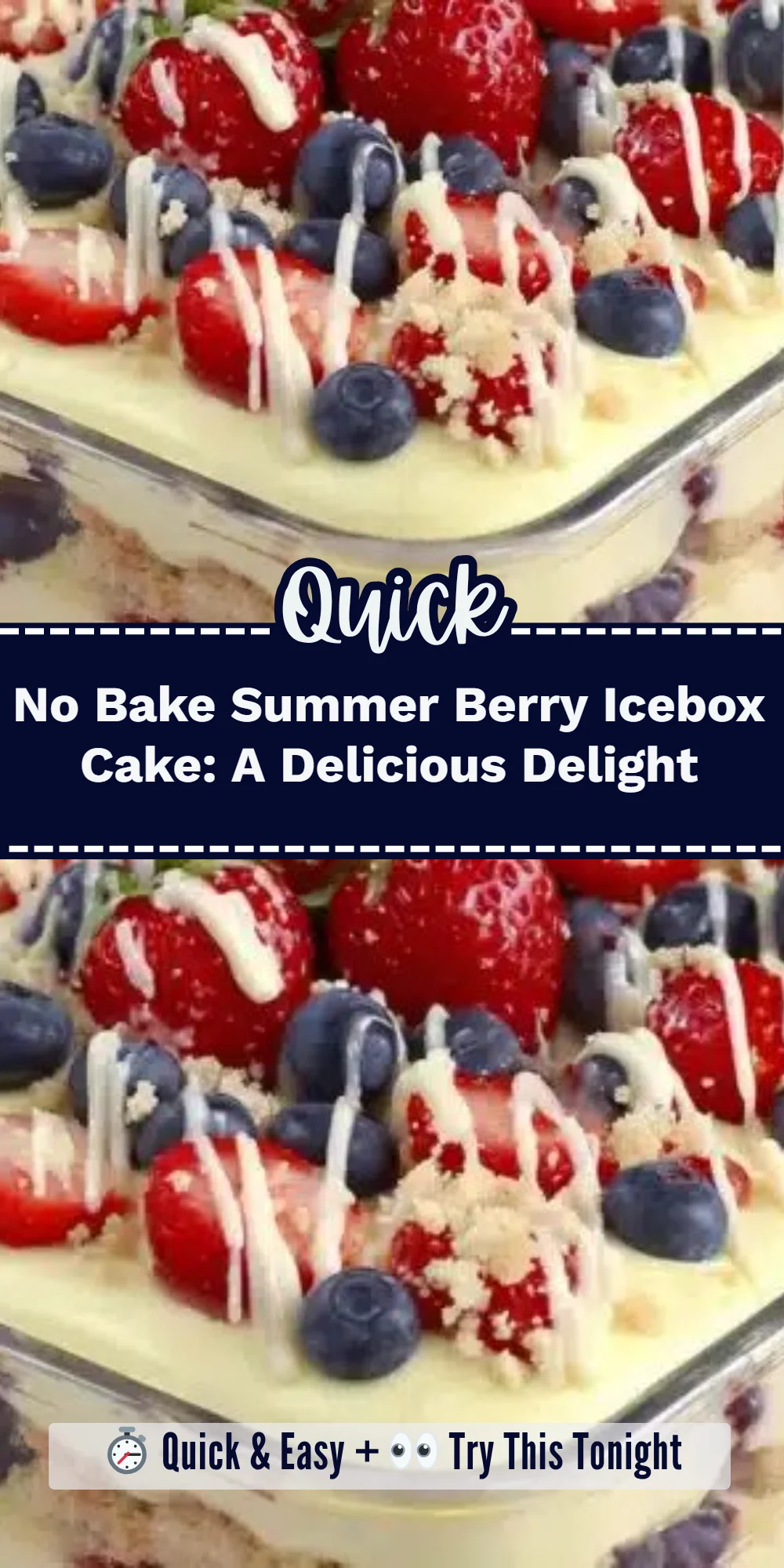 No Bake Summer Berry Icebox Cake: A Delicious Delight