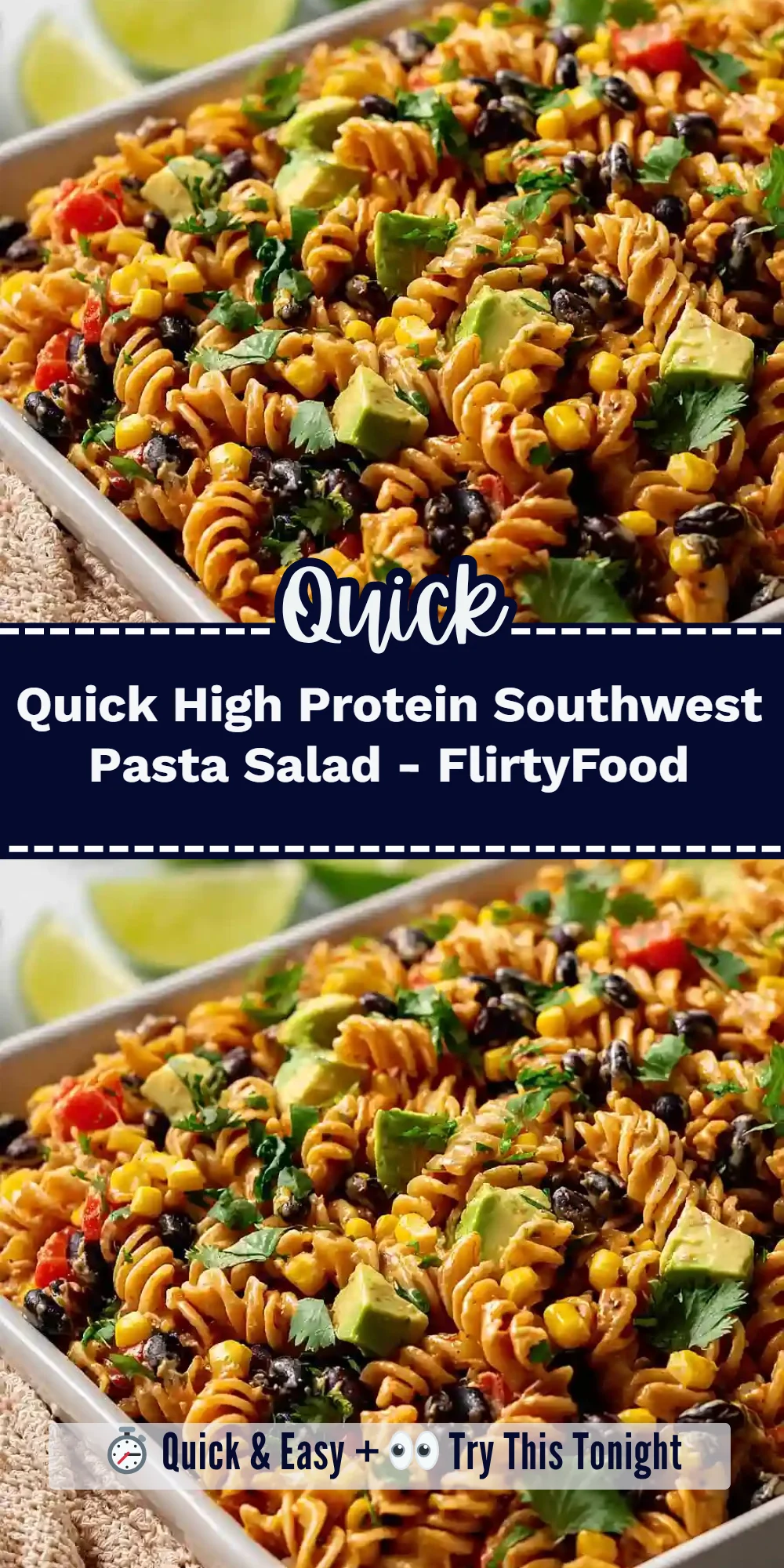 Quick High Protein Southwest Pasta Salad - FlirtyFood