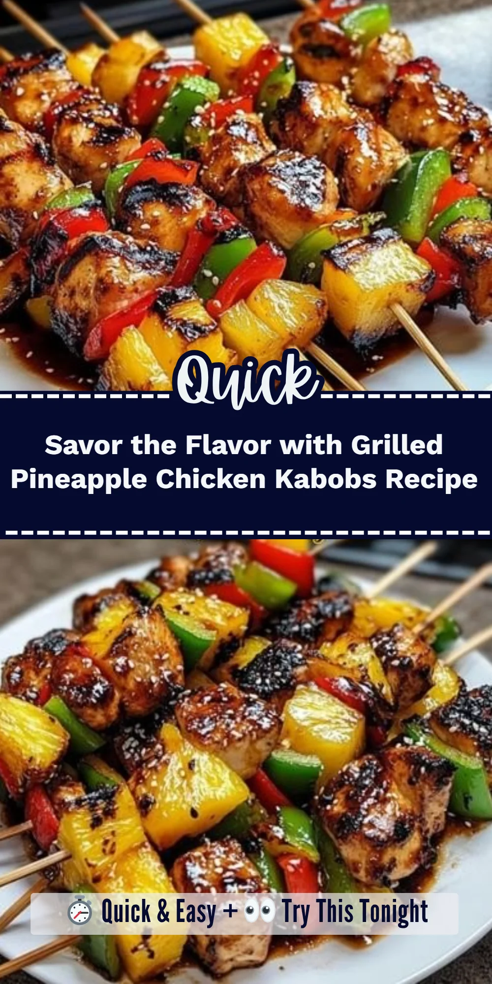 Savor the Flavor with Grilled Pineapple Chicken Kabobs Recipe