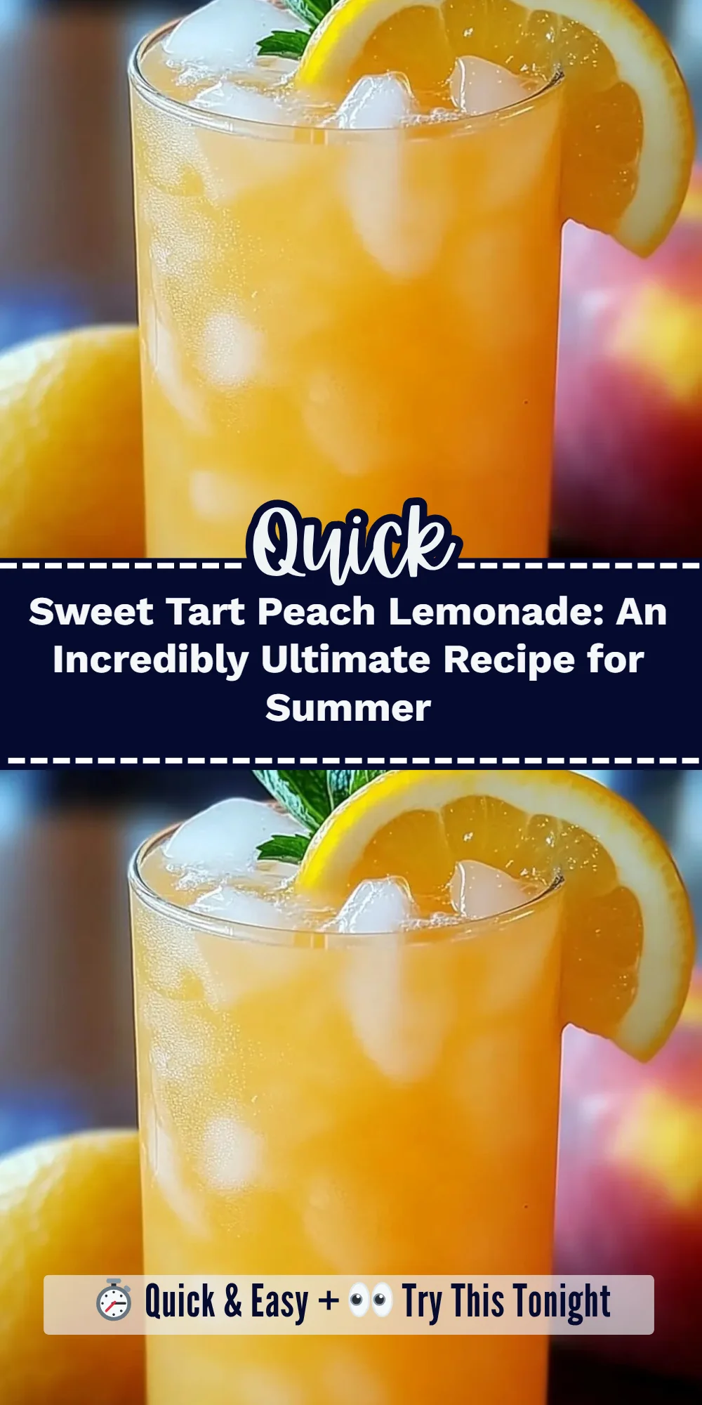 Sweet Tart Peach Lemonade: An Incredibly Ultimate Recipe for Summer