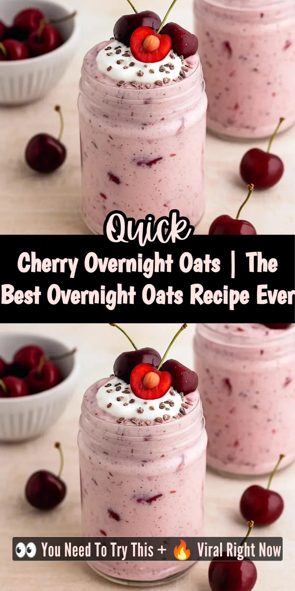Cherry Overnight Oats | The Best Overnight Oats Recipe Ever