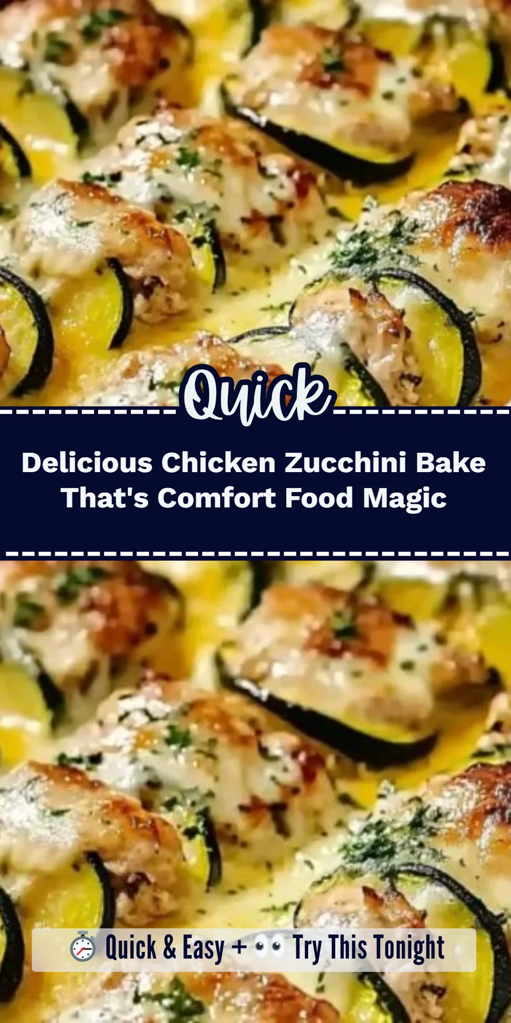Delicious Chicken Zucchini Bake That's Comfort Food Magic
