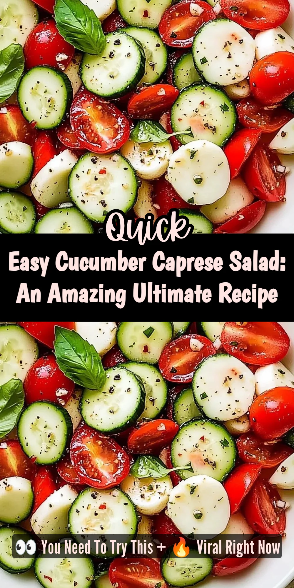 Easy Cucumber Caprese Salad: An Amazing Ultimate Recipe