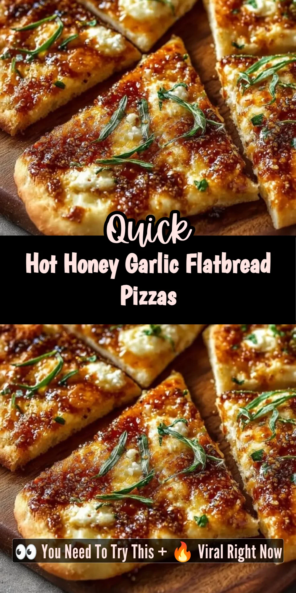 Hot Honey Garlic Flatbread Pizzas