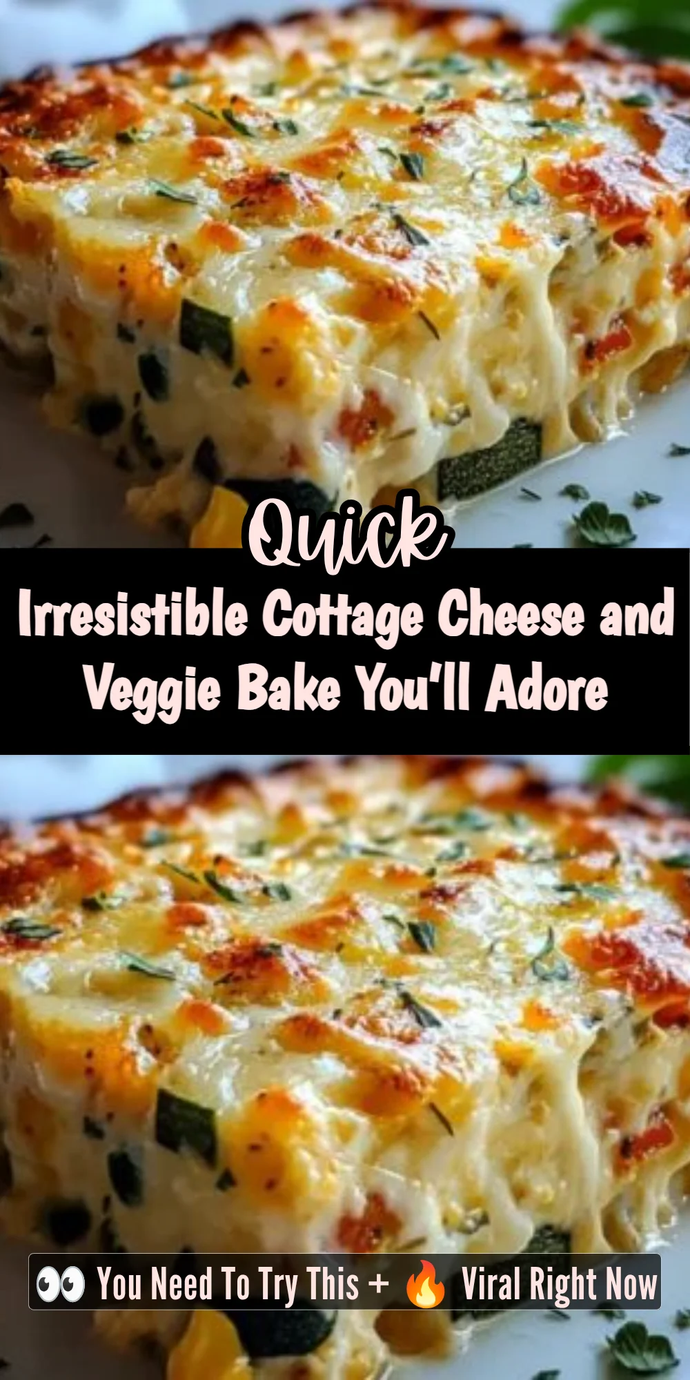 Irresistible Cottage Cheese and Veggie Bake You’ll Adore