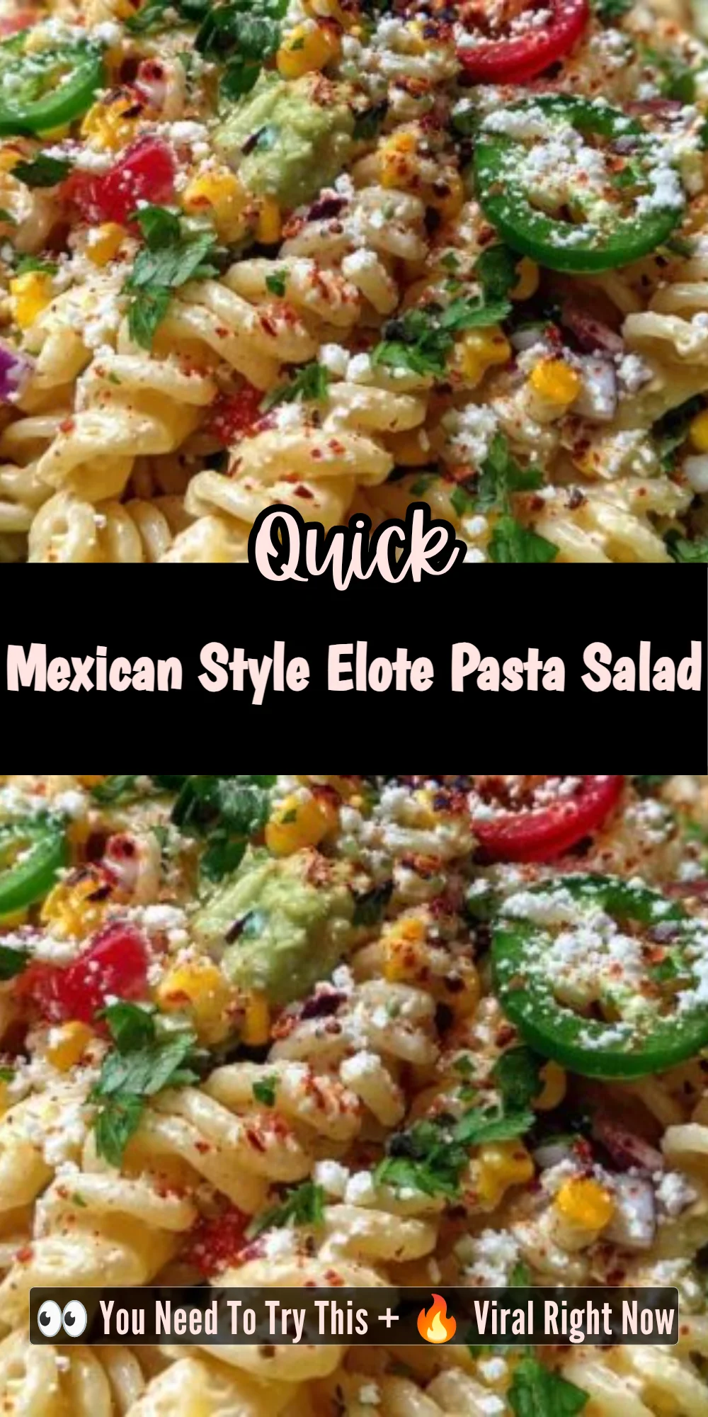 Mexican Style Elote Pasta Salad