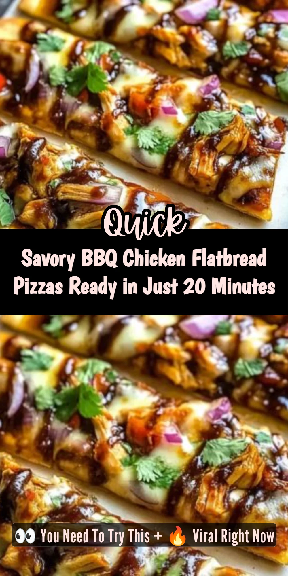 Savory BBQ Chicken Flatbread Pizzas Ready in Just 20 Minutes