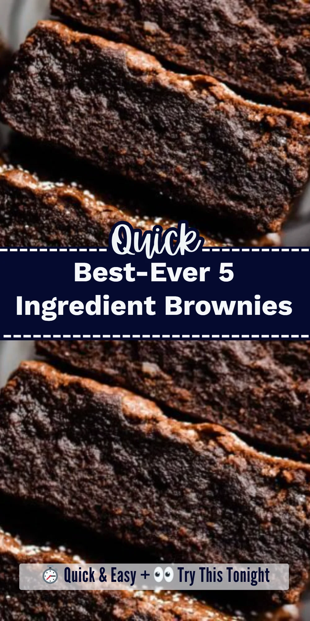 Best-Ever 5 Ingredient Brownies