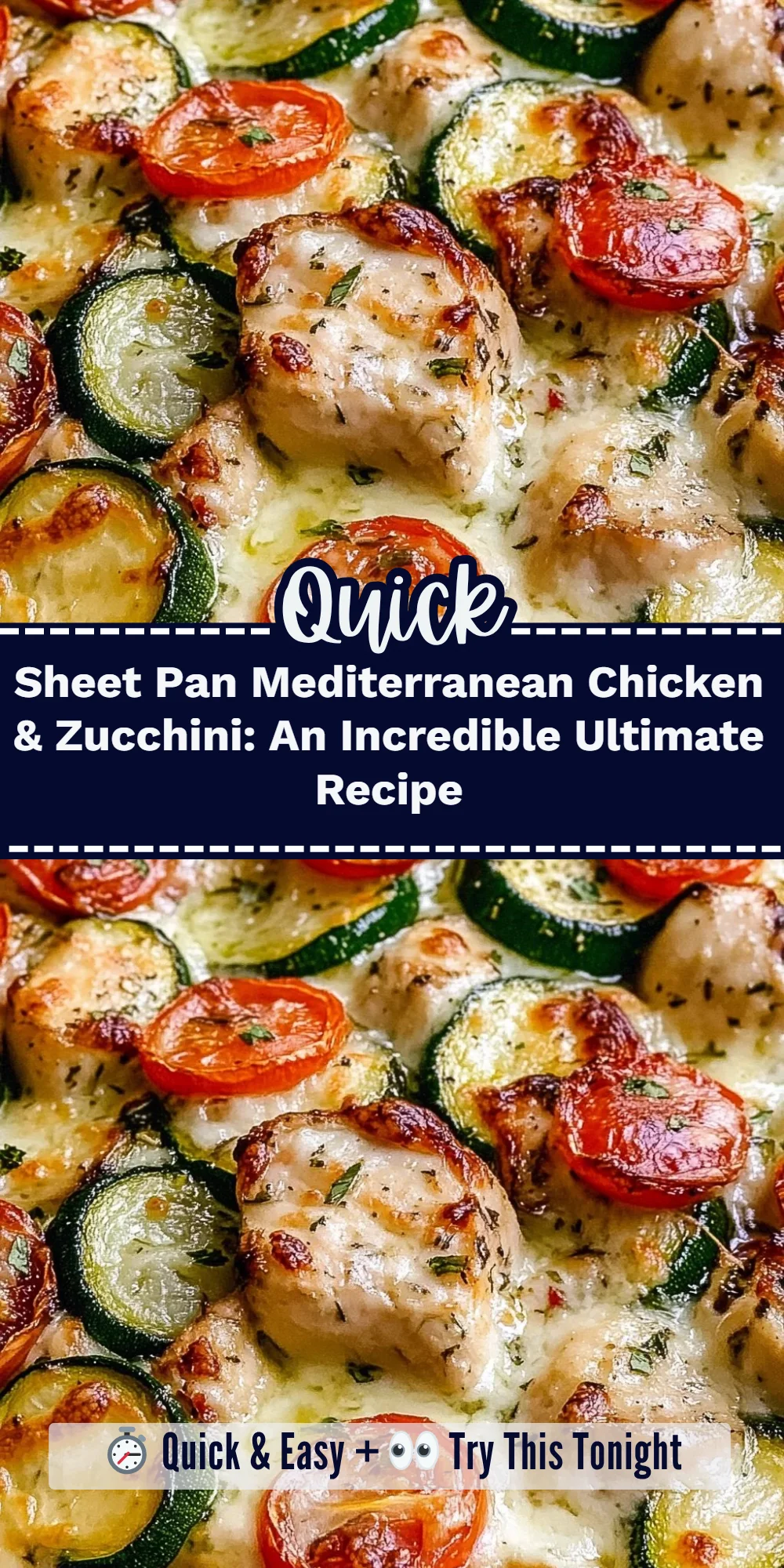 Sheet Pan Mediterranean Chicken & Zucchini: An Incredible Ultimate Recipe