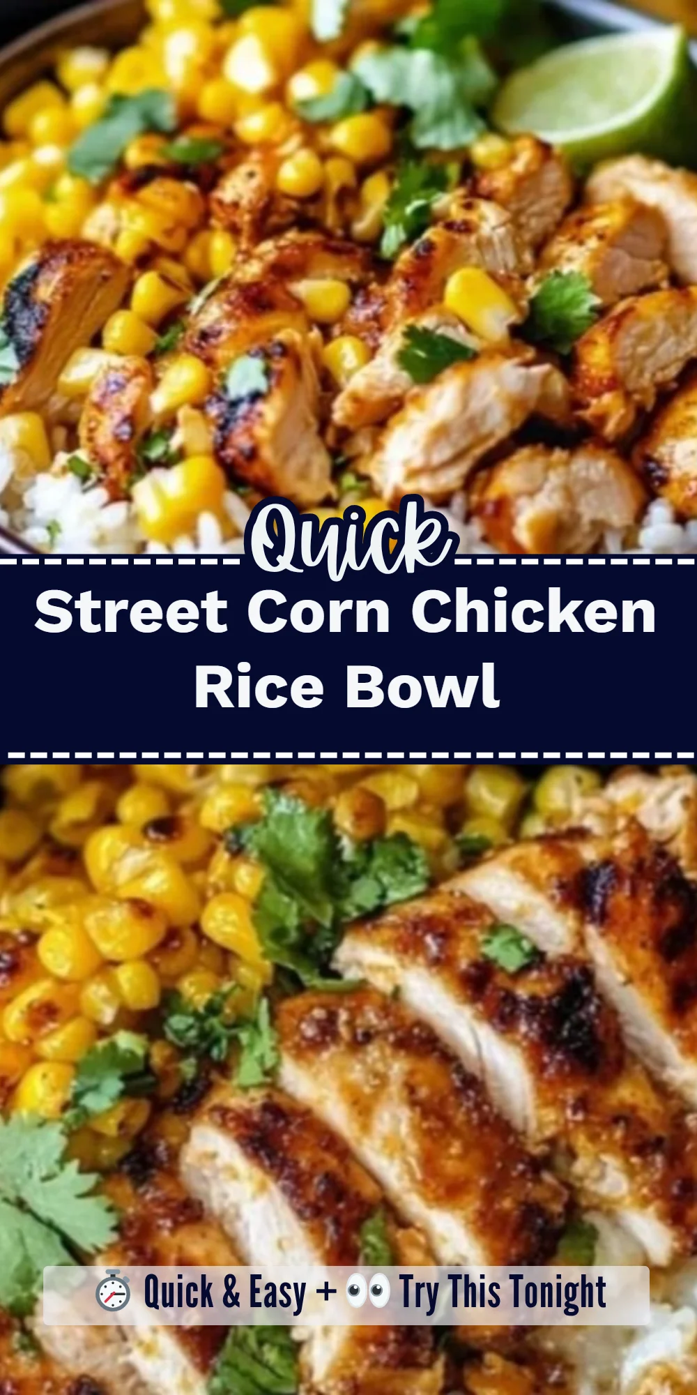 Street Corn Chicken Rice Bowl
