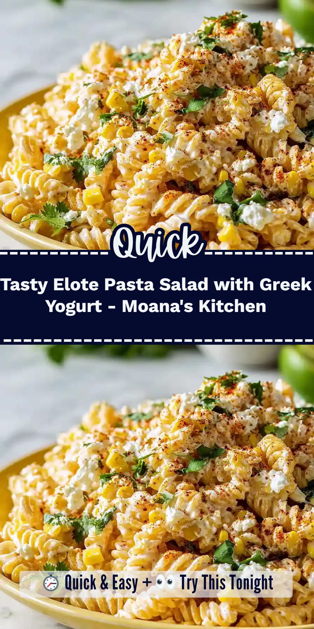 Tasty Elote Pasta Salad with Greek Yogurt - Moana's Kitchen