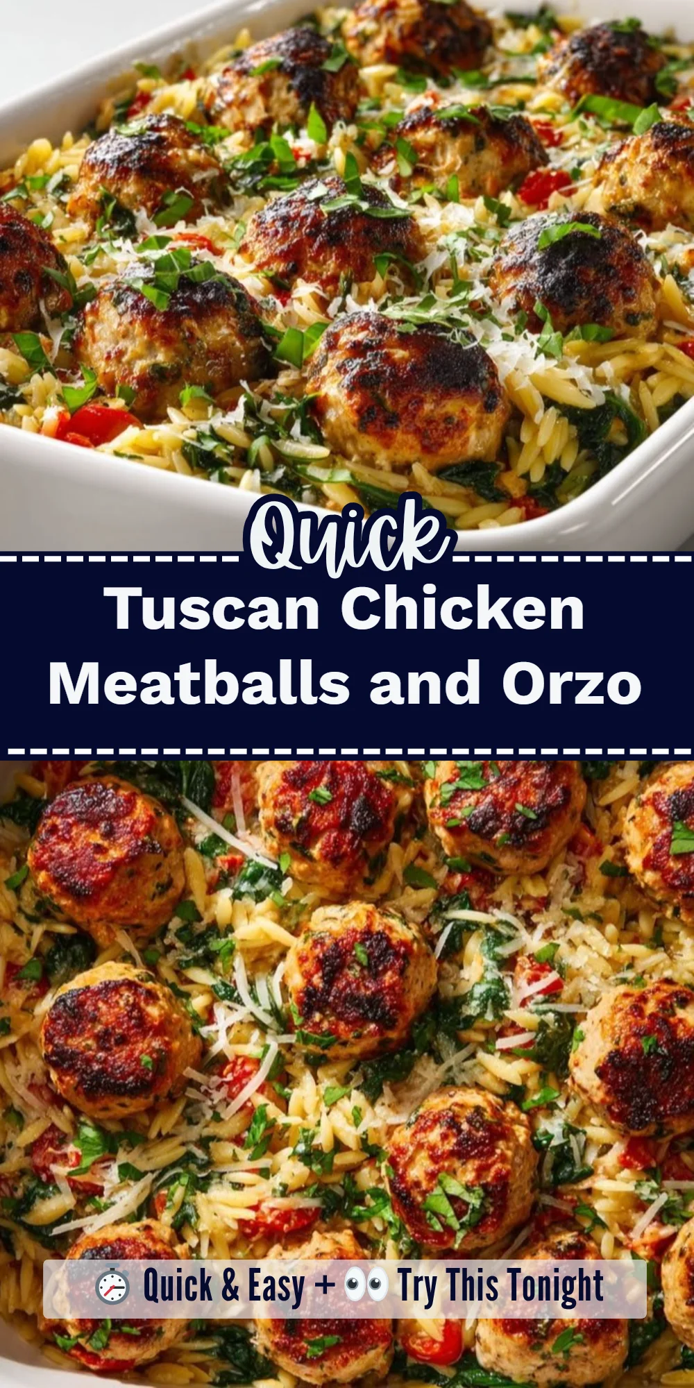 Tuscan Chicken Meatballs and Orzo